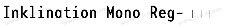 Inklination Mono Reg字体转换
